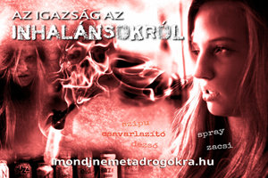 Az igazság az inhalánsokról Az igazság az inhalánsokról